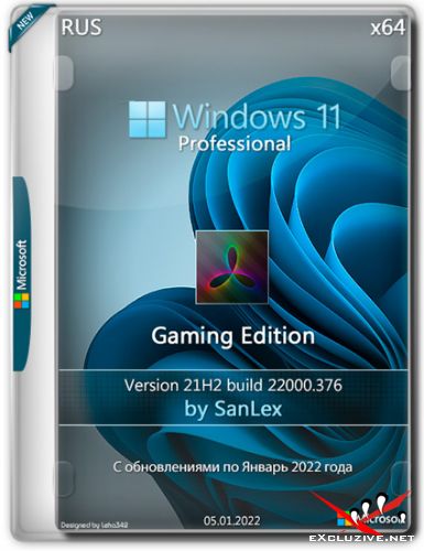 Windows 11 Pro x64 21H2.22000.376 Gaming Edition by SanLex (RUS/2022)