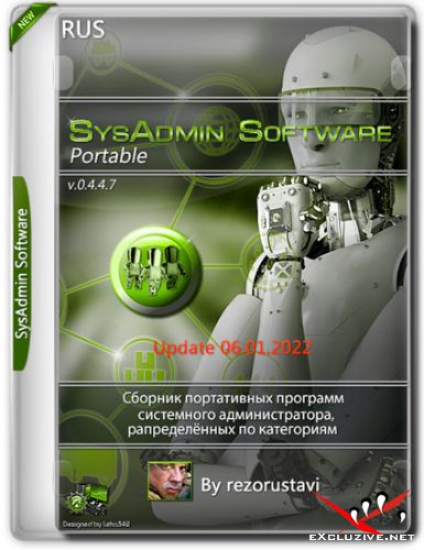 SysAdmin Software Portable v.0.4.4.7 by rezorustavi 06.01.2022 (RUS)