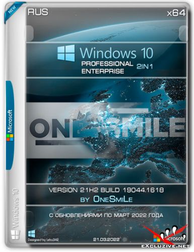 Windows 10 x64 2in1 21H2.19044.1618 by OneSmiLe (RUS/2022)
