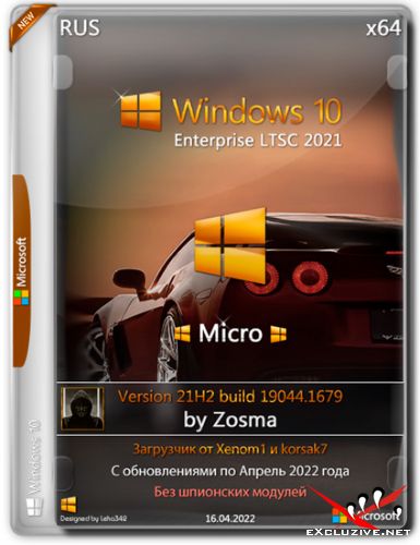 Windows 10 Enterprise LTSC x64 21H2.19044.1679 Micro by Zosma (RUS/2022)