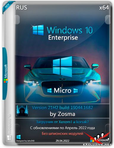 Windows 10 Enterprise x64 Micro 21H2.19044.1682 by Zosma (RUS/2022)