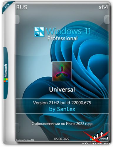 Windows 11 Pro 21H2.22000.675 x64 by SanLex Universal (RUS/2022)