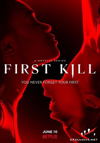   / First Kill (1 /2022/WEB-DLRip)