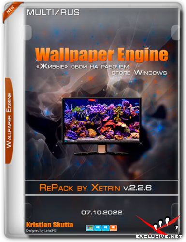 Wallpaper Engine v.2.2.6 RePack by xetrin (RUS/MULTi/2022)