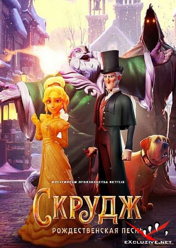 :   / Scrooge: A Christmas Carol (2022) WEB-DLRip / WEB-DL (1080p)